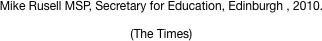 Mike Rusell MSP, Secretary for
